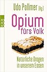 Opium fürs Volk: Psychotrope Stoffe in unserem Essen