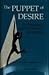 The Puppet of Desire: The Psychology of Hysteria, Possession, and Hypnosis