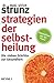 Strategien der Selbstheilung by Ulrich Strunz