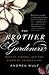 The Brother Gardeners by Andrea Wulf