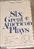 Six Great American Plays