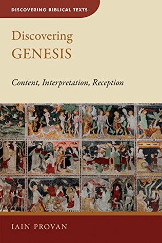 Discovering Genesis: Content, Interpretation, Reception (Discovering Biblical Texts)