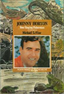 Johnny Horton, Your Singing Fisherman (Hardcover)