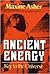 Ancient Energy: Key to the ...