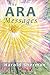 The Ara Messages: A posthum...