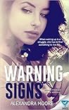 Warning Signs by Alexandra  Moore