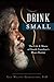 Drink Small: The Life & Music of South Carolina's Blues Doctor