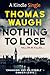 Nothing To Lose by Thomas  Waugh