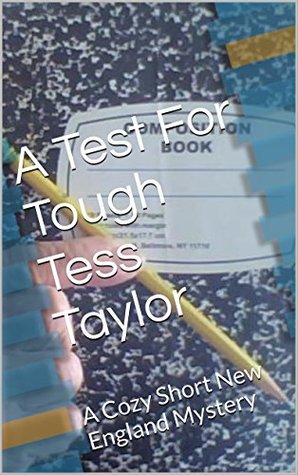 A Test for Tough Tess Taylor (Nelson Mystery)