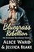 Bluegrass Rebellion (The Bluegrass Billionaire Trilogy Book 3)