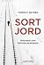 Sort jord - Holocaust som historie og advarsel
