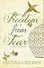 Freedom from Fear by Pauline Creeden