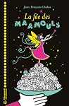 La fée des maamouls by Jean-François Chabas La fée des maamouls by Jean-François Chabas