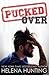 Pucked Over (Pucked, #3)