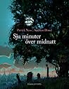 Sju minuter över midnatt by Patrick Ness Sju minuter över midnatt by Patrick Ness