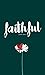 Faithful [to God #1]
