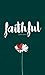 Faithful [to God #1]