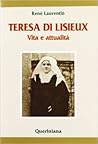 Teresa di Lisieux. Vita e attualità