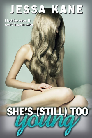 She’s (Still) Too Young (She’s Too Young, #2)