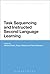 Task Sequencing and Instructed Second Language Learning (Advances in Instructed Second Language Acquisition Research)