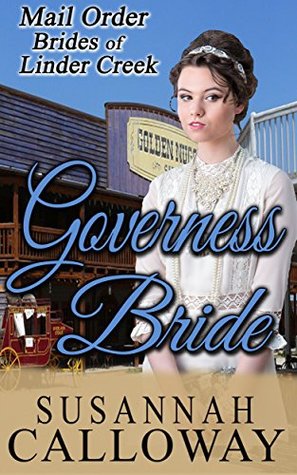 Governess Bride (Mail Order Brides of Linder Creek #2)