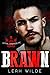 Brawn (Lethal Darkness MC, #1)