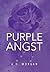 Purple Angst