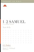 1–2 Samuel: A 12-Week Study