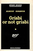 Grisbi or not grisbi