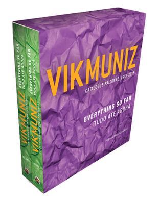 Vik Muniz: Everything So Far: Catalogue Raisonné 1987-2015 (Hardcover)