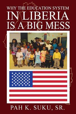 Why the Education System in Liberia Is a Big Mess