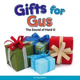 Gifts for Gus: The Sound of Hard G (Consonants)