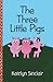 The Three Little Pigs