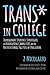 Trans* in College by Z. Nicolazzo