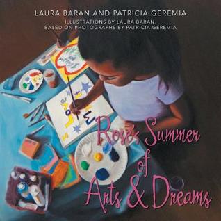 ROSE’S SUMMER OF ARTS & DREAMS