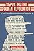Reporting the Cuban Revolution: How Castro Manipulated American Journalists (Media and Public Affairs)