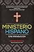 Ministerio hispano: Una int...