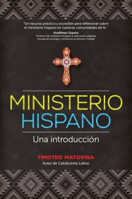 Ministerio hispano: Una introducción (Recursos para el ministerio hispano) (Spanish Edition)