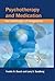 Psychotherapy and Medication: The Challenge of Integration (Psychoanalytic Inquiry Book Series)