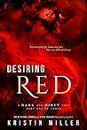 Desiring Red by Kristin Miller