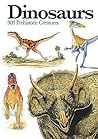 Dinosaurs: 300 Pr...