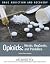 Opioids: Heroin, Oxycontin, and Painkillers (Drug Addiction and Recovery)