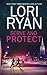 Serve and Protect (Heroes of Evers, Texas, #3)