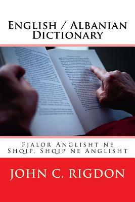 English / Albanian Dictionary: Fjalor Anglisht ne Shqip, Shqip ne Anglisht (Eastern Digital Resources Bi-lingual Dictionaries)