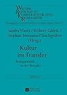 Kultur im Transfer: Komparatistik in der Slowakei (Wiener Beiträge zu Komparatistik und Romanistik) (German Edition)