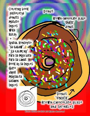 Coloring Book Pastelerya Donuts Matuto Ingles Wika Kulay + Spatial Konsepto "sa Ibabaw" " Sa Ilalim Ng" Para Sa MGA Bata Para Sa Lahat Book Ay Sa Ingles Guro Dapat Magsalita Basahin Ingles