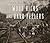 Wood Hicks and Bark Peelers: A Visual History of Pennsylvania's Railroad Lumbering Communities; The Photographic Legacy of William T. Clarke
