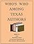 Who's Who Among Texas Autho...