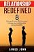 Relationship redefined: 8 easy and most effective ways to keep your relationship