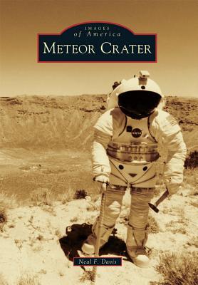 Meteor Crater (Images of America: Arizona)